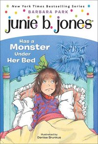 bokomslag Junie B. Jones Has a Monster Under Her Bed