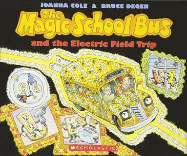 bokomslag The Magic School Bus and the Electric Field Trip