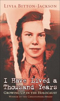 bokomslag I Have Lived a Thousand Years: Growing Up in the Holocaust