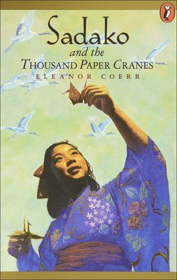 Eleanor Coerr - Sadako and the Thousand Paper Cranes, Inbunden