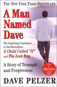 bokomslag A Man Named Dave: A Story of Triumph and Forgiveness
