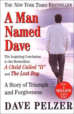 bokomslag A Man Named Dave: A Story of Triumph and Forgiveness