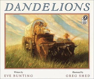Eve Bunting - Bunting, E: Dandelions, Inbunden