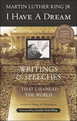 Martin Luther King, James Washington - I Have a Dream, Inbunden