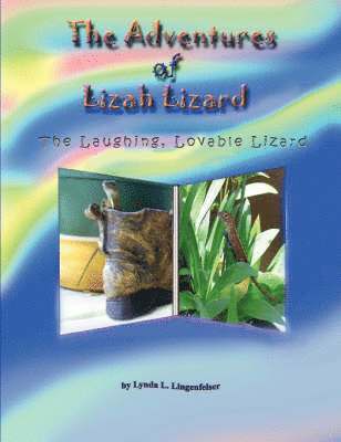 bokomslag Adventures of Lizah Lizard: The Laughing, Lovable Lizard