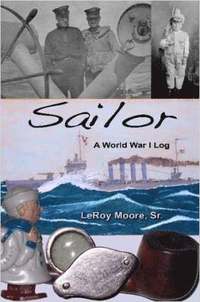 bokomslag Sailor - A World War I Log