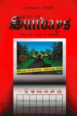 Month of Sundays, Book One