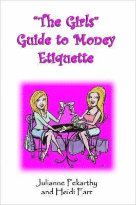 bokomslag The Girls Guide to Money Etiquette