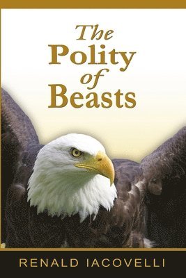Renald, Iacovelli - Polity of Beasts, Häftad