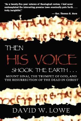 Then His Voice Shook the Earth ... 1