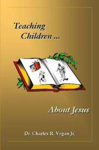 bokomslag Teaching Children About Jesus