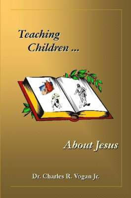 Teaching Children About Jesus 1