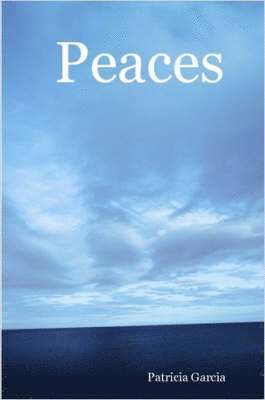 Patricia, Garcia - Peaces, Häftad