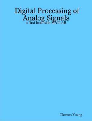 bokomslag Digital Processing of Analog Signals