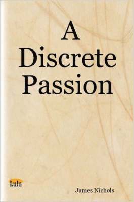 A Discrete Passion 1