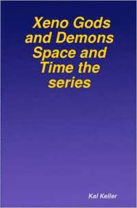bokomslag Xeno Gods and Demons Space and Time the Series