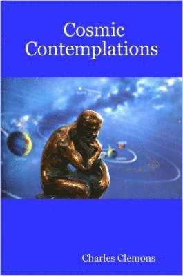 Cosmic Contemplations 1