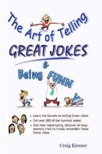 bokomslag The Art of Telling Great Jokes & Being Funny!