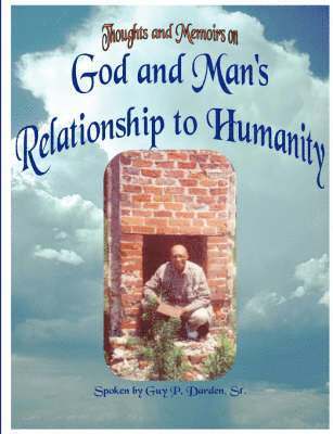 bokomslag God and Man's Relationship to Humanity