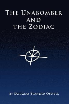 bokomslag Unabomber and the Zodiac