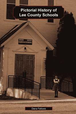 Dana Fellows, Dana, Fellows - Pictorial History of Lee County Schools, Häftad