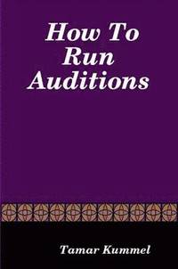 bokomslag How To Run Auditions