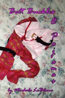 Belt Buckles & Pajamas