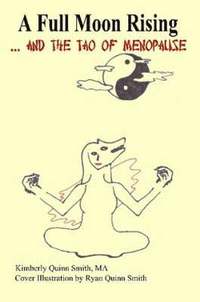 bokomslag Full Moon Rising...and the Tao of Menopause
