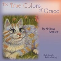 bokomslag The True Colors of Grace