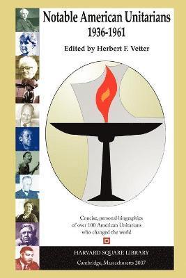 Notable American Unitarians 1936-1961