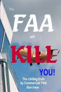 bokomslag The FAA Will KILL You