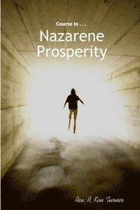 bokomslag Course In Nazarene Prosperity