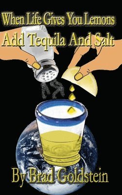 When life gives you lemons, add tequila and salt 1