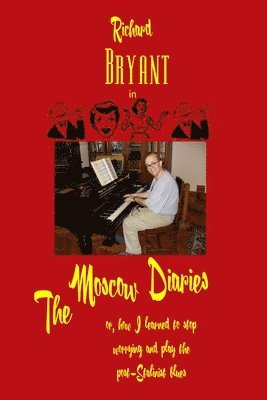 The Moscow Diaries 1