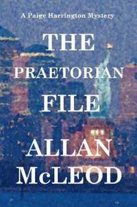 bokomslag The Praetorian File, a Paige Harrington Mystery