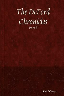 bokomslag The DeFord Chronicles: Part I