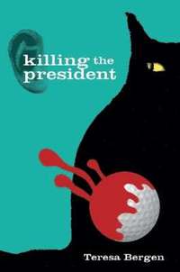 bokomslag Killing the President