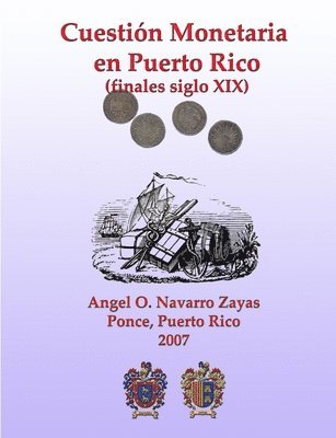 Cuestion Monetaria En Puerto Rico 1