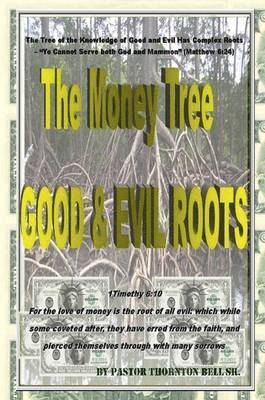 bokomslag Money Tree - Good & Evil Roots