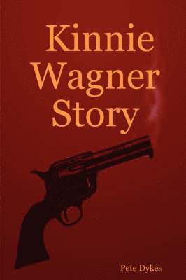 Kinnie Wagner Story 1