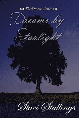 Staci Stallings - Dreams By Starlight, Häftad