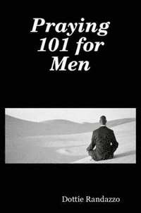 bokomslag Praying 101 for Men