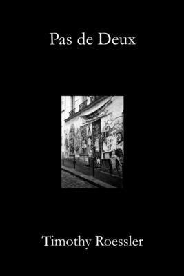 Timothy Roessler - Pas de Deux, Häftad