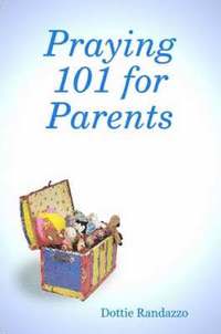 bokomslag Praying 101 for Parents