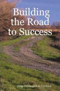 bokomslag Building the Road to Success