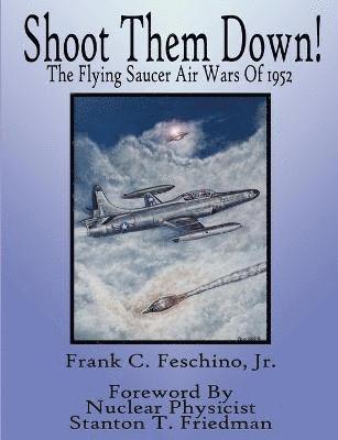 bokomslag Shoot Them Down! - The Flying Saucer Air Wars Of 1952