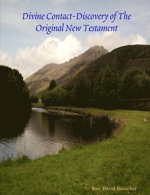 bokomslag Divine Contact-Discovery of The Original New Testament