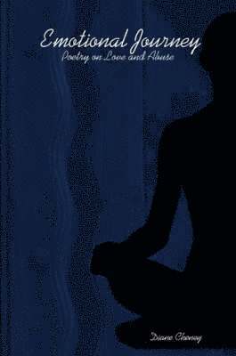 Diane Cheney - Emotional Journey: Poetry on Love and Abuse, Häftad