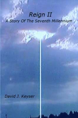 Reign II: A Story Of The Seventh Millennium