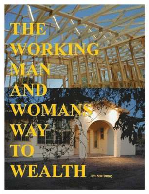 bokomslag Working Man And Womans Way To Wealth